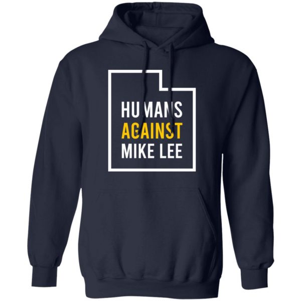 Humans Against Mike Lee T-Shirts, Hoodies, Sweater 2