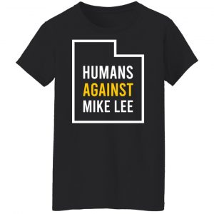 Humans Against Mike Lee T-Shirts, Hoodies, Sweater 22