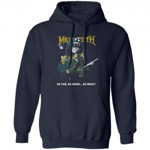 Megadeth So Far So Good So What T-Shirts, Hoodies, Sweater 5