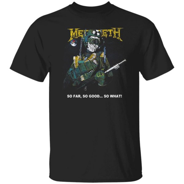 Megadeth So Far So Good So What T-Shirts, Hoodies, Sweater 3
