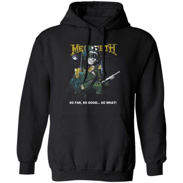 Megadeth So Far So Good So What T-Shirts, Hoodies, Sweater 1