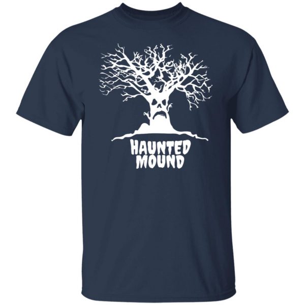 Haunted Mound T-Shirts, Hoodies, Sweater 9