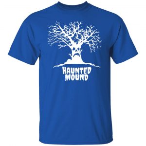 Haunted Mound T-Shirts, Hoodies, Sweater 21