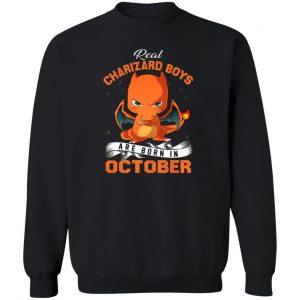 Real Charizard Boys Are Born In October T-Shirts, Hoodies, Sweater 16
