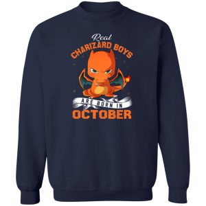 Real Charizard Boys Are Born In October T-Shirts, Hoodies, Sweater 17