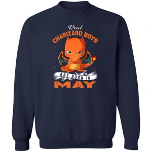 Real Charizard Boys Are Born In May T-Shirts, Hoodies, Sweater 17