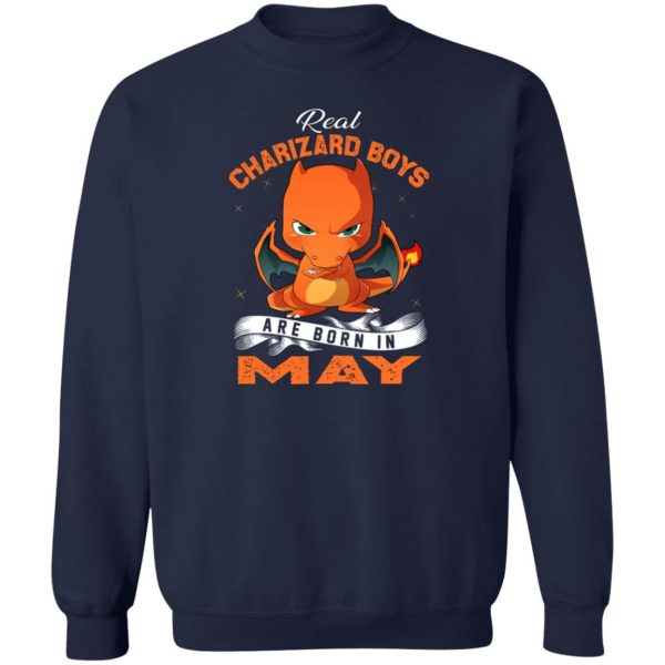 Real Charizard Boys Are Born In May T-Shirts, Hoodies, Sweater 6