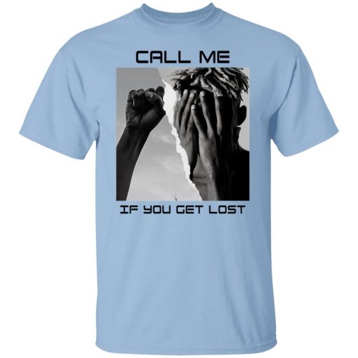 Call Me If You Get Lost T-Shirts, Hoodies, Sweater - Image 7