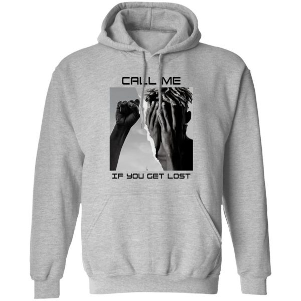 Call Me If You Get Lost T-Shirts, Hoodies, Sweater 1
