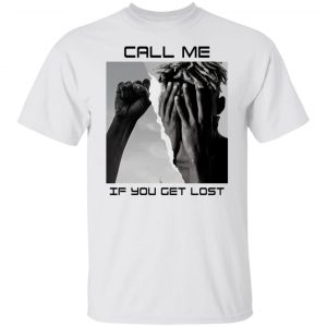 Call Me If You Get Lost T-Shirts, Hoodies, Sweater 19