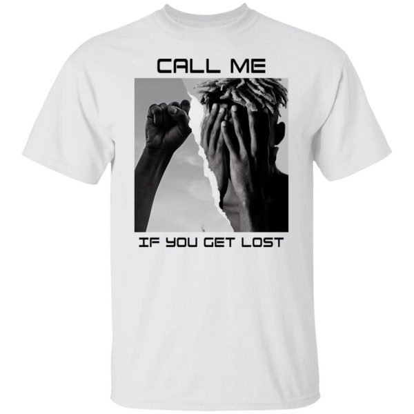 Call Me If You Get Lost T-Shirts, Hoodies, Sweater 8