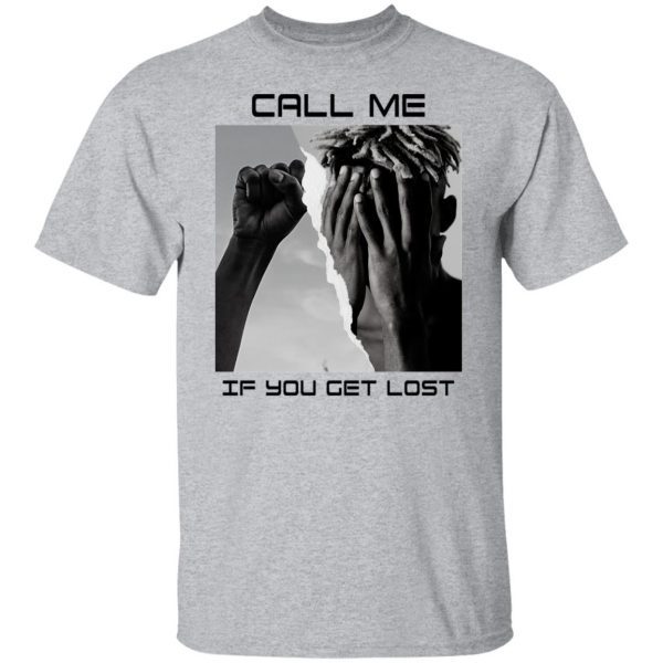 Call Me If You Get Lost T-Shirts, Hoodies, Sweater 9