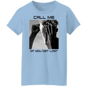 Call Me If You Get Lost T-Shirts, Hoodies, Sweater 21