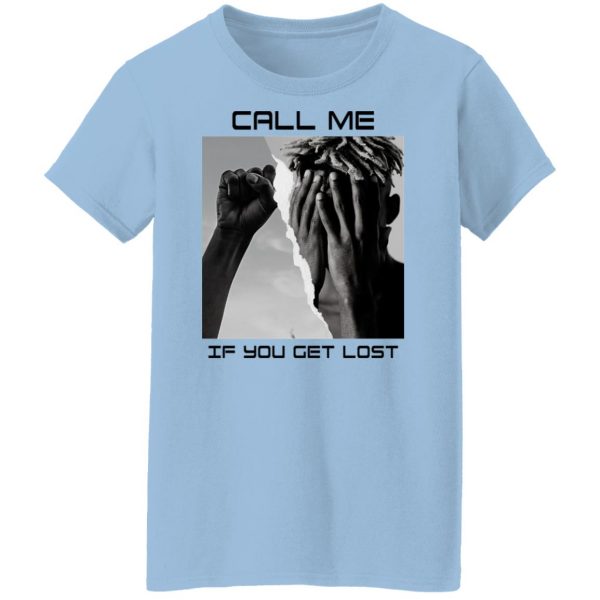 Call Me If You Get Lost T-Shirts, Hoodies, Sweater 10