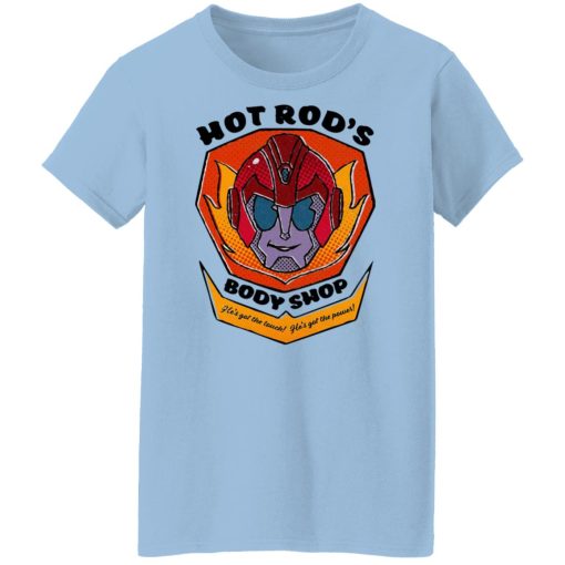 Hot Rod's Body Shop He's Got The Touch He's Got The Power T-Shirts, Hoodies, Sweater 10