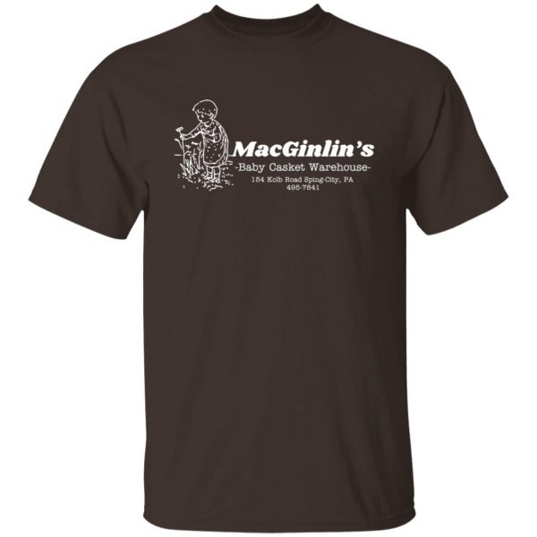 Macginlin's Baby Casket Warehouse T-Shirts, Hoodies, Sweater 8