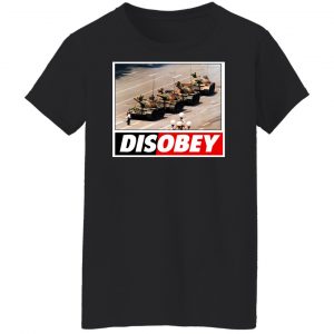 Tank Man Disobey 30th Anniversary T-Shirts, Hoodies, Sweater 22