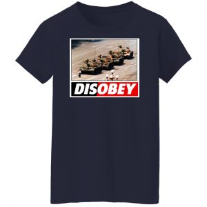 Tank Man Disobey 30th Anniversary T-Shirts, Hoodies, Sweater 23