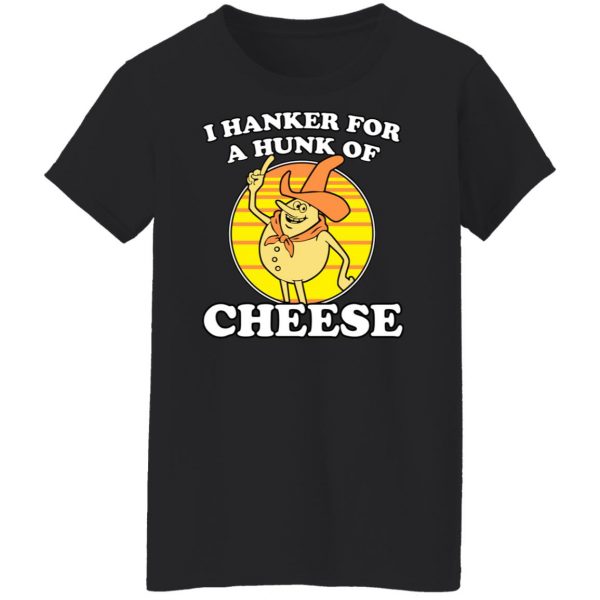 I Hanker For A Hunk Of Cheese Time For Timer T-Shirts, Hoodies, Sweater 4