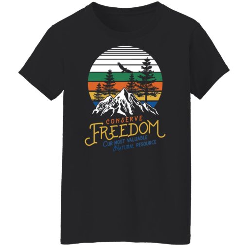 Conserve Freedom Cur Most Valuable Natural Resource T-Shirts, Hoodies, Sweater - Image 4