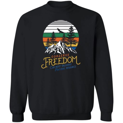 Conserve Freedom Cur Most Valuable Natural Resource T-Shirts, Hoodies, Sweater - Image 2