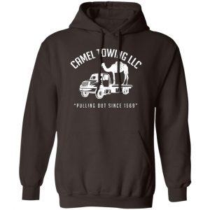 Camel Towing LLC Pulling Out Since 1969 T-Shirts, Hoodies, Sweater 14