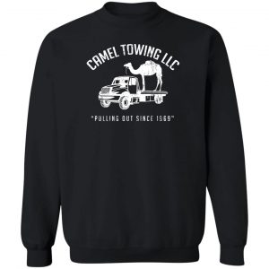 Camel Towing LLC Pulling Out Since 1969 T-Shirts, Hoodies, Sweater 16