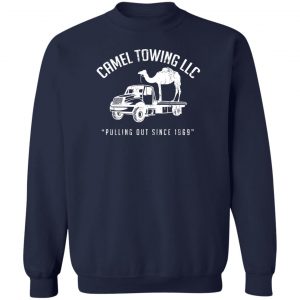 Camel Towing LLC Pulling Out Since 1969 T-Shirts, Hoodies, Sweater 17
