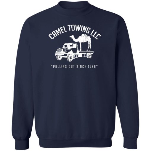 Camel Towing LLC Pulling Out Since 1969 T-Shirts, Hoodies, Sweater - Image 6