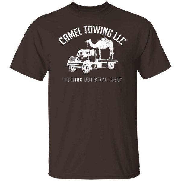 Camel Towing LLC Pulling Out Since 1969 T-Shirts, Hoodies, Sweater 8