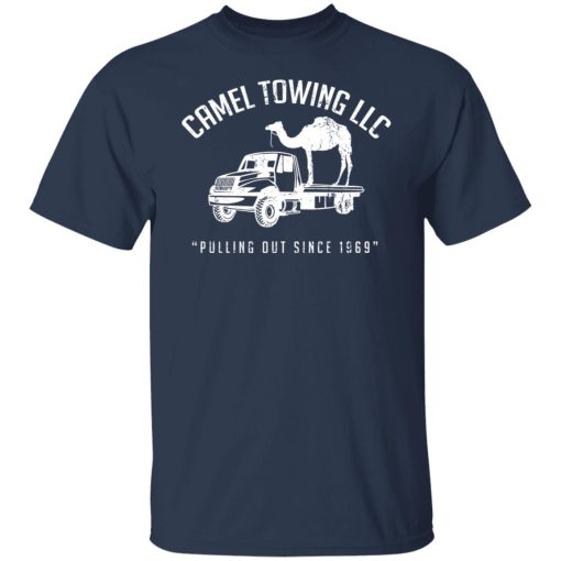 Camel Towing LLC Pulling Out Since 1969 T-Shirts, Hoodies, Sweater - Image 9