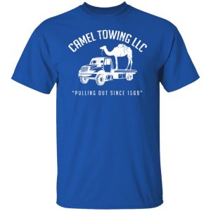 Camel Towing LLC Pulling Out Since 1969 T-Shirts, Hoodies, Sweater 21