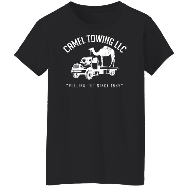 Camel Towing LLC Pulling Out Since 1969 T-Shirts, Hoodies, Sweater 11
