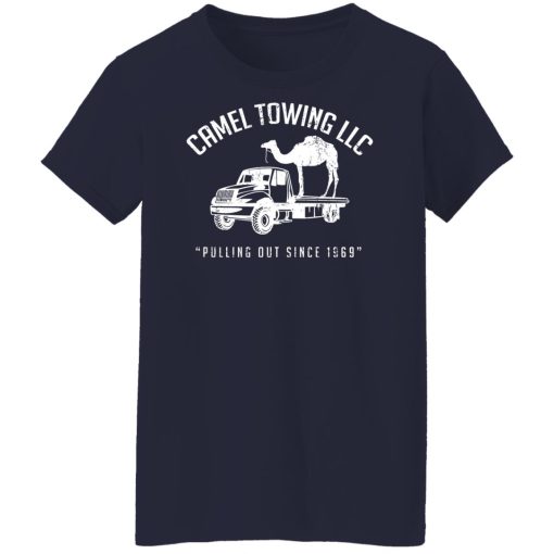 Camel Towing LLC Pulling Out Since 1969 T-Shirts, Hoodies, Sweater - Image 12