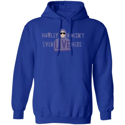 Hawley Doesn't Even Live Here T-Shirts, Hoodies, Sweater - Image 4