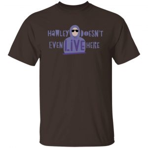 Hawley Doesn't Even Live Here T-Shirts, Hoodies, Sweater 19