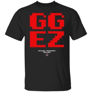 GGEZ Alexander Technoblade 1999 2022 T-Shirts, Hoodies, Sweater 6