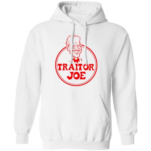 Traitor Joe Biden T-Shirts, Hoodies, Sweater - Image 2