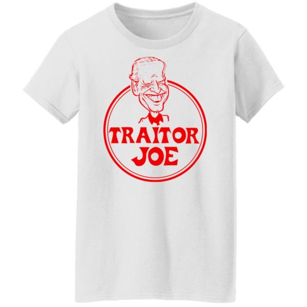 Traitor Joe Biden T-Shirts, Hoodies, Sweater Apparel 13