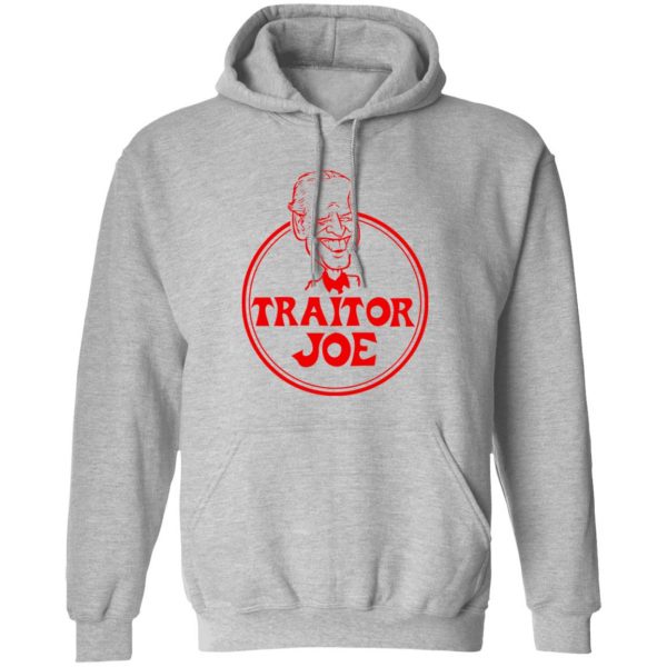 Traitor Joe Biden T-Shirts, Hoodies, Sweater Apparel 3