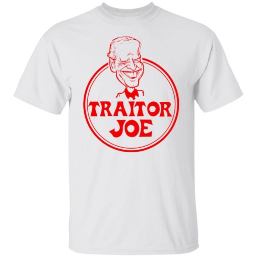 Traitor Joe Biden T-Shirts, Hoodies, Sweater - Image 8