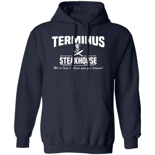 Terminus Steakhouse We'd Love To Have You For Dinner T-Shirts, Hoodies, Sweater - Image 2