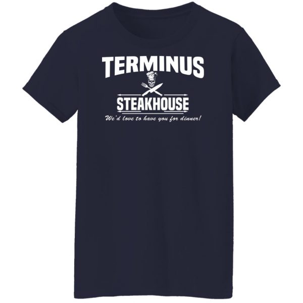 Terminus Steakhouse We’d Love To Have You For Dinner T-Shirts, Hoodies, Sweater Apparel 14