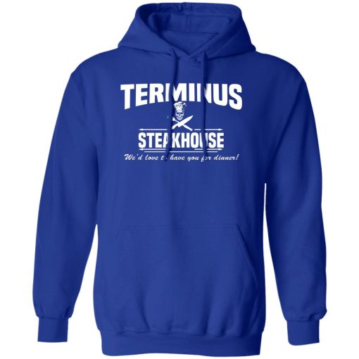 Terminus Steakhouse We'd Love To Have You For Dinner T-Shirts, Hoodies, Sweater - Image 4