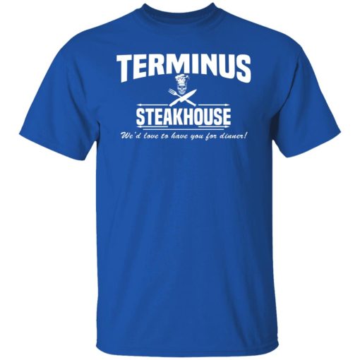 Terminus Steakhouse We'd Love To Have You For Dinner T-Shirts, Hoodies, Sweater - Image 10