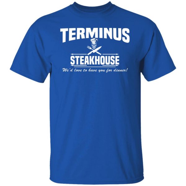 Terminus Steakhouse We’d Love To Have You For Dinner T-Shirts, Hoodies, Sweater Apparel 12