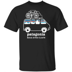 Patagonia Baile Atha Cliath T-Shirts, Hoodies, Sweater 7