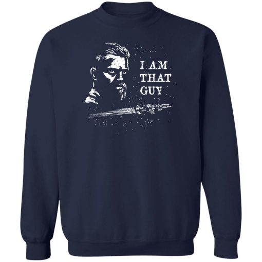 The Expanse I Am That Guy T-Shirts, Hoodies, Sweater - Image 6