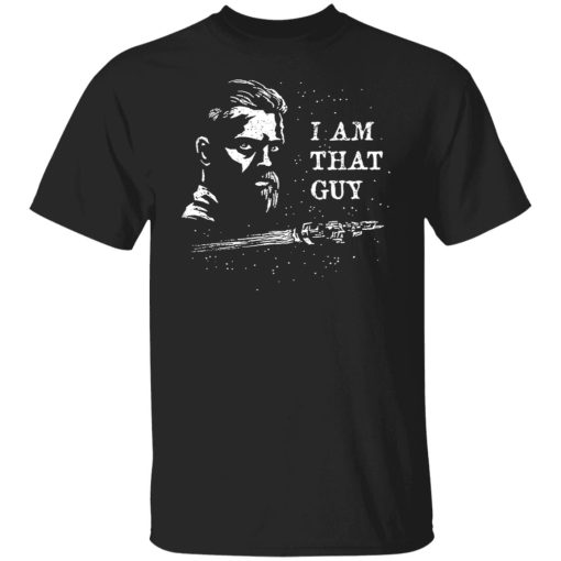 The Expanse I Am That Guy T-Shirts, Hoodies, Sweater - Image 7