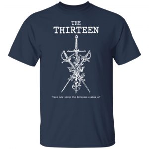 The Thirteen From Now Until The Darkness Claims Us T-Shirts, Hoodies, Sweater 20